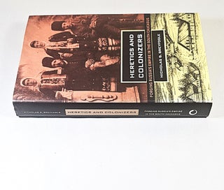 Heretics and Colonizers; forging Russia's empire in the south Caucasus