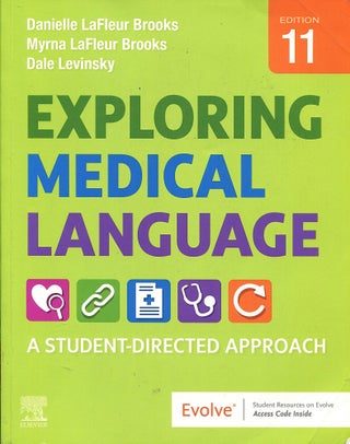 Item #16273 Exploring Medical Language; a student-directed approach. Danielle LaFleur Brooks,...