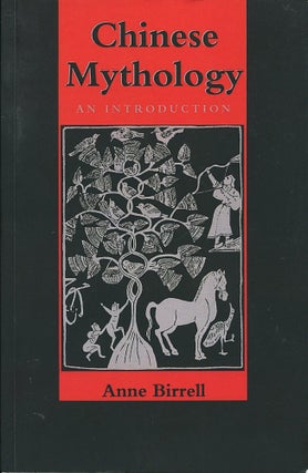 Item #16275 Chinese Mythology; an introduction. Anne Birrell