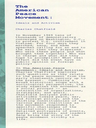 The American Peace Movement; ideals and activism