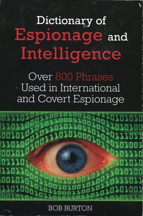Item #16277 Dictionary of Espionage and Intelligence; over 800 phrases used in international and...
