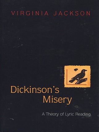 Item #16291 Dickinson's Misery; a theory of lyric reading. Virginia Jackson