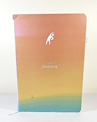 Item #16308 The Stretching Sidekick Journal; volume 1: increase flexibility & mobility. Live...