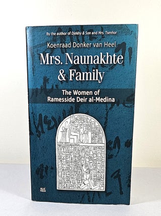 Mrs. Naunakhte & Family; the women of Ramesside Deir al-Medina