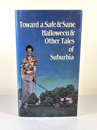 Toward a Safe and Sane Halloween and Other Tales of Suburbia