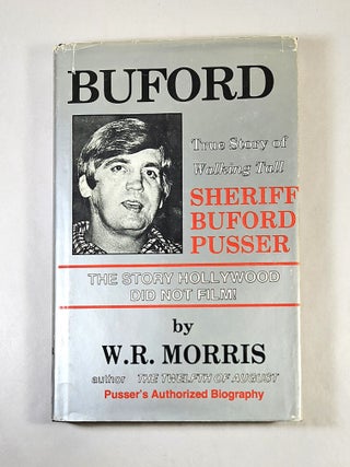 Buford; true story of "Walking Tall" sheriff Buford Pusser. W. R. Morris.