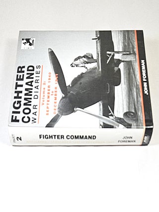 Fighter Command War Diaries Volume 2; the operational history of Fighter Command, Second Tactical Air Force, 100 Group and Air Defence of Great Britain 1939-45