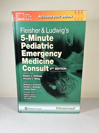 Fleisher & Ludwig's 5-Minute Pediatric Emergency Medicine Consult