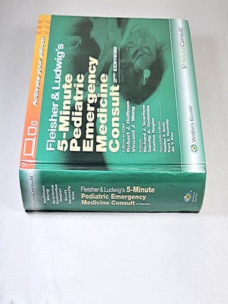 Fleisher & Ludwig's 5-Minute Pediatric Emergency Medicine Consult