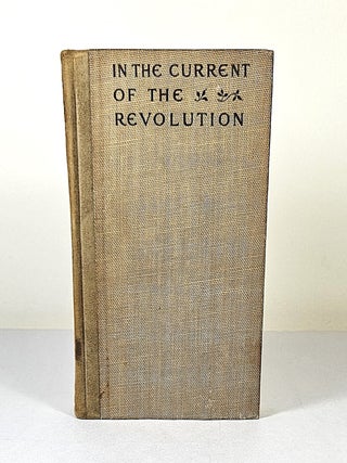 The Winning of the West; Part II: in the current of the revolution