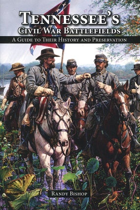 Item #16384 Tennessee's Civil War Battlefields; a guide to their history and preservation....
