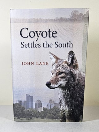 Item #16399 Coyote Settles the South. John Lane