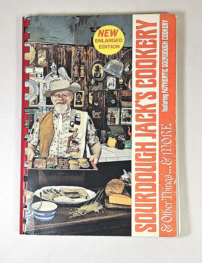 Item #16407 Sourdough Jack's Cookery & Other Things & More. Jack Mabee.