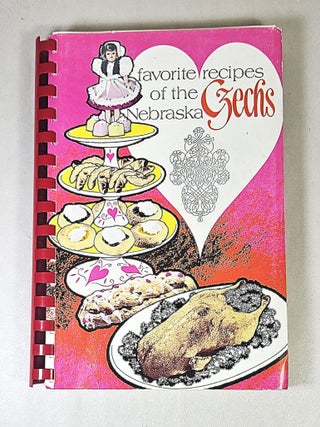 Item #16408 Favorite Recipes of the Nebraska Czechs. Alma Apfelbeck