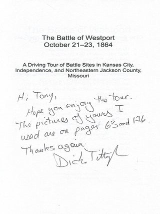 The Battle of Westport, October 21-23, 1864; a driving tour of battle sites in Kansas City, Independence, and northeastern Jackson County, Missouri