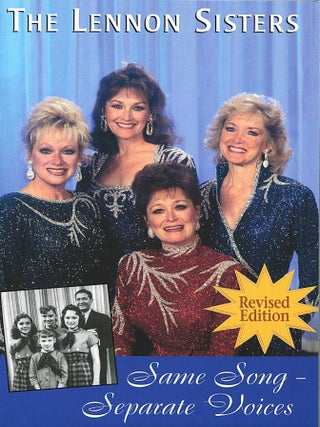 Same Song - Separate Voices; the collective memoirs of the Lennon Sisters