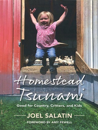 Homestead Tsunami; good for country, critters, and kids