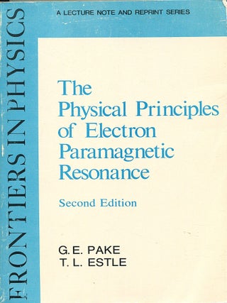 The Physical Principles of Electron Paramagnetic Resonance. G. E. Pake, T. Estle.