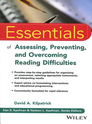 Item #16488 Essentials of Assessing, Preventing, and Overcoming Reading Difficulties. David A....