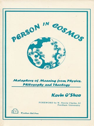 Person in Cosmos; metaphors of meaning from physics, philosophy and theology