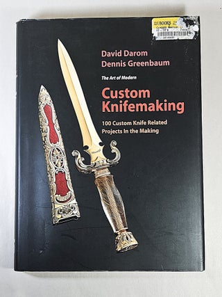 Item #16511 Custom Knifemaking; 100 custom knife related projects in the making. David Darom,...