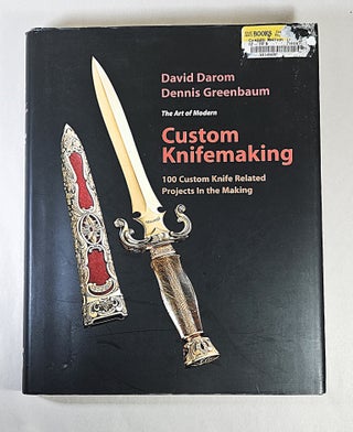Item #16511 Custom Knifemaking; 100 custom knife related projects in the making. David Darom,...