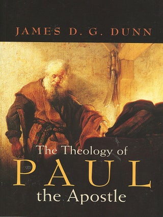 The Theology of Paul the Apostle