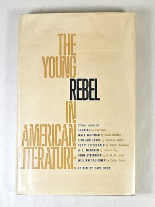 Item #16543 The Young Rebel in American Literature. Carl Bode