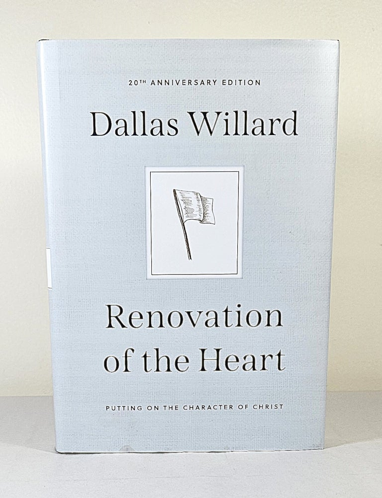 Item #16544 Renovation of the Heart; putting on the character of Christ. Dallas Willard.