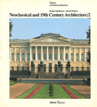 Item #16571 Neoclassical and 19th Century Architecture; volume 2: the diffusion and development...