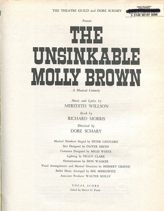 The Unsinkable Molly Brown; a musical comedy