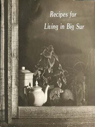 Recipes for Living in Big Sur