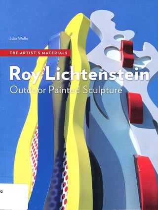 Roy Lichtenstein; outdoor painted sculpture