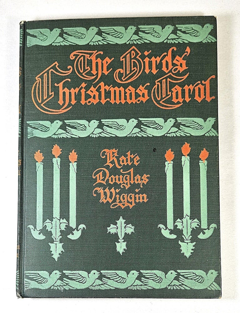 Item #16693 The Birds' Christmas Carol. Kate Douglas Wiggin.
