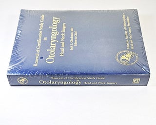 Renewal of Certification Study Guide in Otolaryngology; head and neck surgery