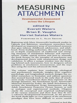 Measuring Attachment; developmental assessment across the lifespan
