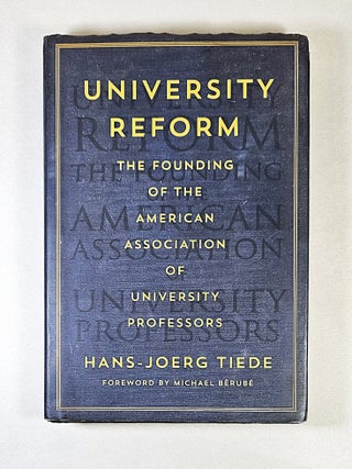 University Reform; the founding of the American Association of University Professors