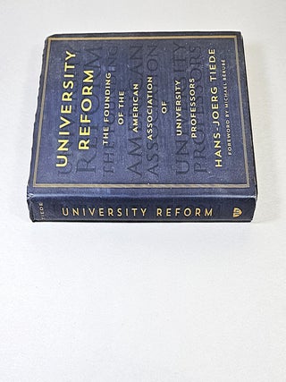 University Reform; the founding of the American Association of University Professors