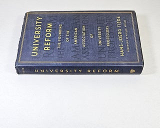 University Reform; the founding of the American Association of University Professors