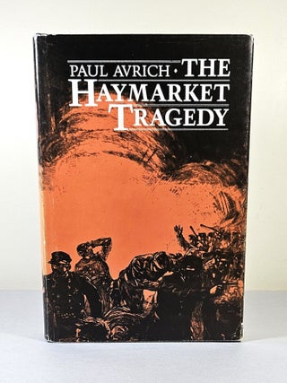 The Haymarket Tragedy