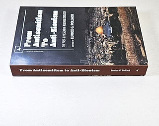 From Antisemitism to Anti-Zionism; the past & present of a lethal ideology