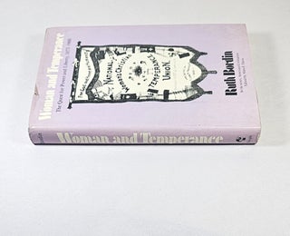 Woman and Temperance; the quest for power and liberty, 1873-1900