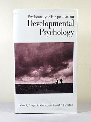 Psychoanalytic Perspectives on Developmental Psychology