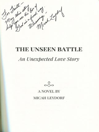 The Unseen Battle; an unexpected love story