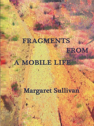 Fragments from a Mobile Life