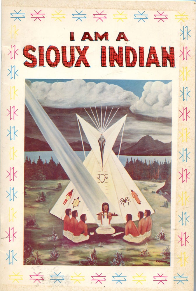 Item #179 I am a Sioux Indian. Wilbur Riegert.