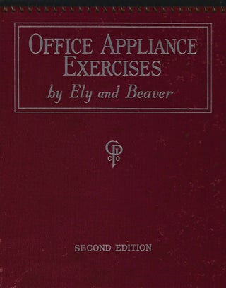 Item #180801013 Office Appliance Exercises. John Ely, A. C. Beaver