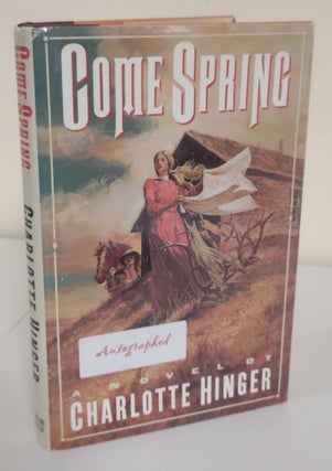 Item #181022013 Come Spring. Charlotte Hinger