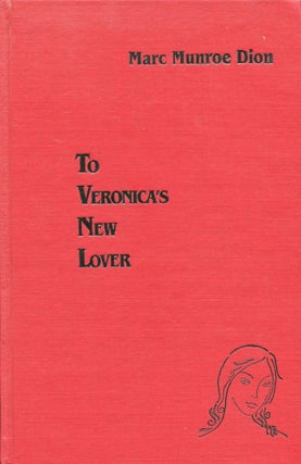 Item #181104017 To Veronica's New Lover; Target Poetry Series Book. Marc Munroe Dion