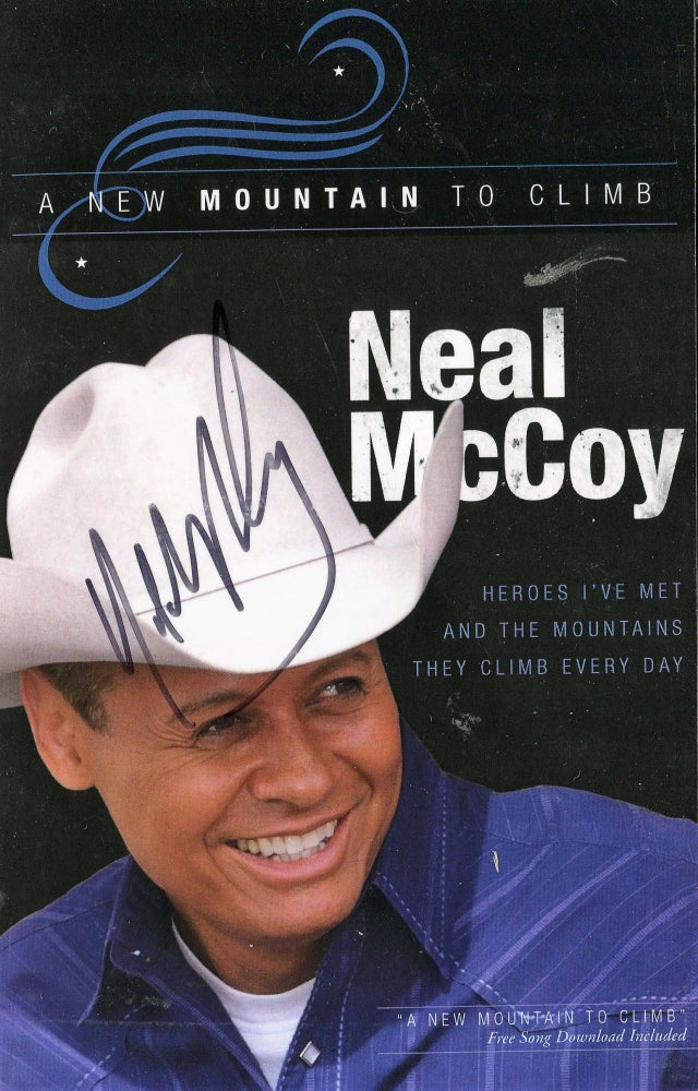 Item #181106001 A New Mountain to Climb. Neal McCoy.
